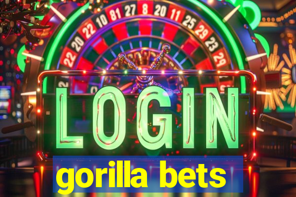 gorilla bets
